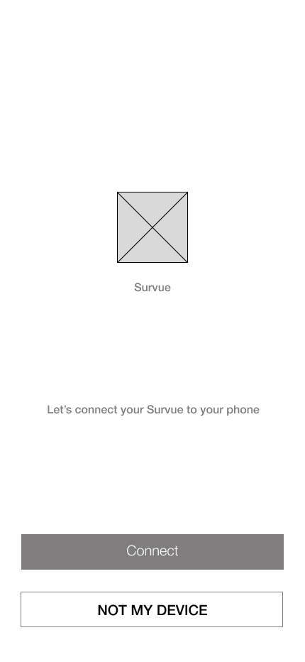 Early Pair wireframe with Connect and Not My Device actions.